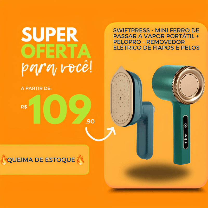SwiftPress - Mini Ferro de Passar a Vapor Portátil + PeloPro - Removedor Elétrico de Fiapos e Pelos(ÚLTIMAS UNIDADES)
